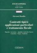 Contratti tipici: applicazioni particolari e trattamento fiscale. Deposito, locazione, appalto e contratto d'opera, comodato, pegno, usufrutto