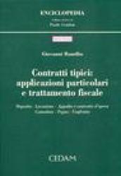 Contratti tipici: applicazioni particolari e trattamento fiscale. Deposito, locazione, appalto e contratto d'opera, comodato, pegno, usufrutto