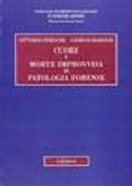 Cuore e morte improvvisa in patologia forense