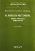 Le misure di prevenzione. Profili sostanziali e processuali