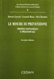 Le misure di prevenzione. Profili sostanziali e processuali