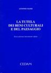La tutela dei beni culturali e del paesaggio. Analisi e commento del Decreto legislativo 22 gennaio 2004, n. 42 «Codice dei beni culturali e del paesaggio».
