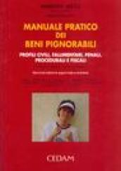 Manuale pratico dei beni pignorabili. Profili civili, fallimentari, penali, procedurali e fiscali. Schemi, tabelle e consigli pratici