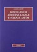 Dizionario di medicina legale e scienze affini