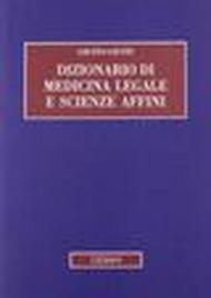 Dizionario di medicina legale e scienze affini