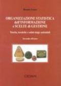 Organizzazione statistica dell'informazione e scelte di gestione. Teoria, tecniche e mini-stage aziendali