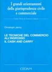 Le tecniche del commercio all'ingrosso. Il «cash and carry»