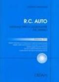 R.C. auto. Manuale per il risarcimento del danno. Con CD-ROM