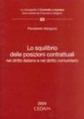 Lo squilibrio delle posizioni contrattuali nel diritto italiano e nel diritto comunitario