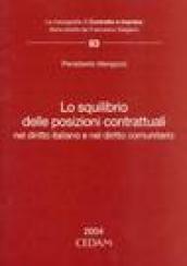 Lo squilibrio delle posizioni contrattuali nel diritto italiano e nel diritto comunitario