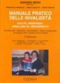 Manuale pratico delle invalidità. Nullità, inesistenza, annullabilità, rescindibilità. Nel diritto civile, fallimentare, amministrativo, fiscale e previdenziale...