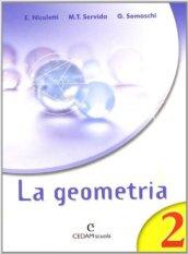 La geometria. Per la Scuola media. 2.