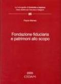 Fondazione fiduciaria e patrimoni allo scopo