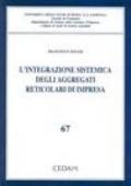 L'integrazione sistemica degli aggregati reticolari di impresa