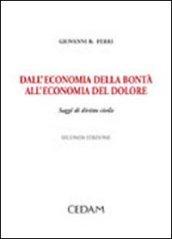 Dall'economia della bontà all'economia del dolore. Saggi di diritto civile