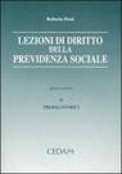 Lezioni di diritto della previdenza sociale. 2.Profili storici