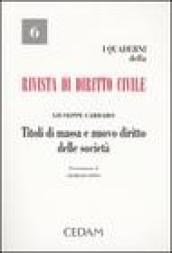 Titoli di massa e nuovo diritto delle società