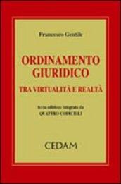 Ordinamento giuridico tra virtualità e realtà