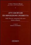 Atti societari ed imposizione indiretta. Dalle direttive comunitarie alla nuova riforma tributaria