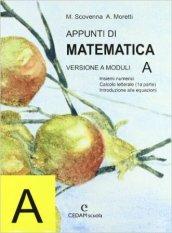 Appunti di matematica. Modulo A. Per le Scuole superiori