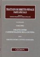 Trattato di diritto penale. Parte speciale. 4.I delitti contro l'amministrazione della giustizia. I delitti contro l'attività giudiziaria