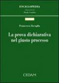 La prova dichiarativa nel giusto processo