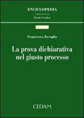 La prova dichiarativa nel giusto processo
