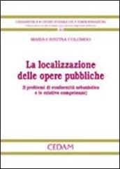 La localizzazione delle opere pubbliche