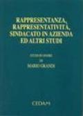 Rappresentanza, rappresentatività, sindacato in azienda ed altri studi. Studi in onore di Mario Grandi