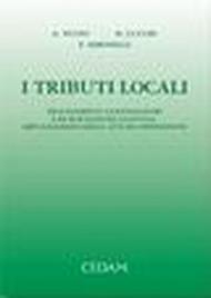 I tributi locali. Procedimenti sanzionatori e di riscossione coattiva. Impugnazioni degli atti e opposizioni