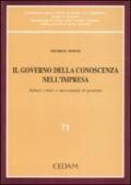 Il governo della conoscenza nell'impresa. Fattori critici e meccanismi di gestione