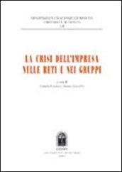 La crisi dell'impresa nelle reti e nei gruppi