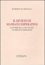 Il divieto di mandato imperativo. Contributo a uno studio di diritto comparato