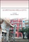 Lo spettacolo della città