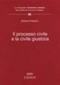 Il processo civile e la civile giustizia