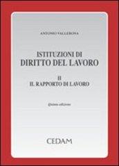 Istituzioni di diritto del lavoro. 2.Il rapporto di lavoro