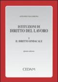Istituzioni di diritto del lavoro. 1.Il diritto sindacale