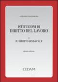 Istituzioni di diritto del lavoro. 1.Il diritto sindacale