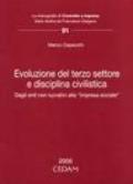 Evoluzione del terzo settore e disciplina civilistica. Dagli enti non lucrativi alla «impresa sociale»