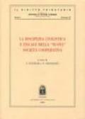 La disciplina civilistica e fiscale della nuova società cooperativa