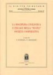 La disciplina civilistica e fiscale della nuova società cooperativa