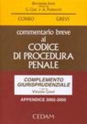 Commentario breve al nuovo Codice di procedura penale. Complemento giurisprudenziale. Appendice di aggiornamento (2002-2005)