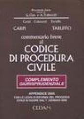 Commentario breve al codice di procedura civile. Complemento giurisprudenziale. Appendice di aggiornamento 2005