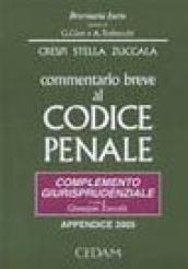 Commentario breve al Codice penale. Complemento giurisprudenziale. Appendice di aggiornamento 2005