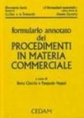 Formulario annotato dei procedimenti in materia commerciale. Con CD-ROM