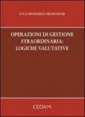 Operazioni di gestione straordinaria: logiche valutarie