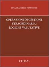 Operazioni di gestione straordinaria: logiche valutarie