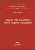 Lavoro nelle cooperative. Oltre il rapporto mutualistico