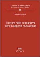 Lavoro nelle cooperative. Oltre il rapporto mutualistico