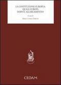 La costituzione europea: quale Europa dopo l'allargamento?